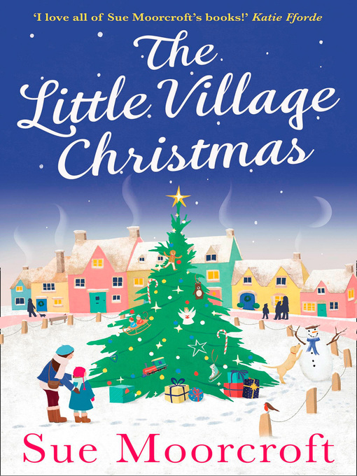 Title details for The Little Village Christmas by Sue Moorcroft - Available